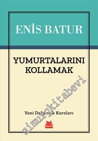 Yumurtalarını Kollamak: Yeni Dalgınlık Kursları -        2019