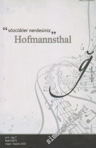 Yumuşak G Dergisi: Hofmannsthal: “Sözcükler Nerdesiniz”, Dosya: Yeryüz