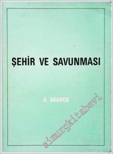 Yunan Arkeolojisinin Ana Çizgileri 1:  Şehir ve Savunması -        1987