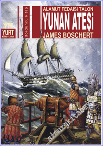 Yunan Ateşi: Alamut Fedaisi Talon  -        2014