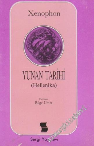 Yunan Tarihi ( Hellenika ) 4. Kitap -        1984
