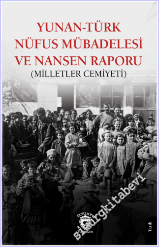 Yunan-Türk Nüfus Mübadelesi ve Nansen Raporu (Milletler Cemiyeti) - 20