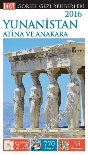 Yunanistan, Atina ve Anakara -