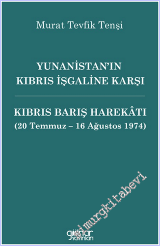 Yunanistan'ın Kıbrıs İşgaline Karşı Kıbrıs Barış Harekâtı (20 Temmuz -
