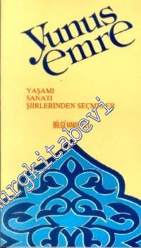 Yunus Emre: Yaşamı, Sanatı, Seçmeler -        1997