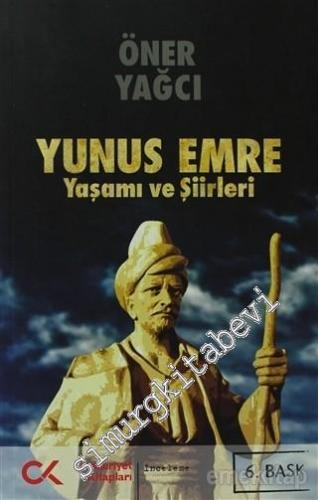 Yunus Emre Yaşamı ve Şiirleri -