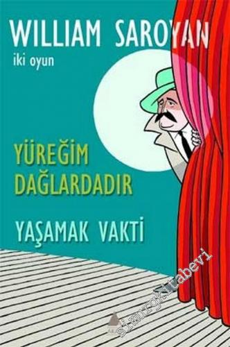 Yüreğim Dağlardadır / Yaşamak Vakti