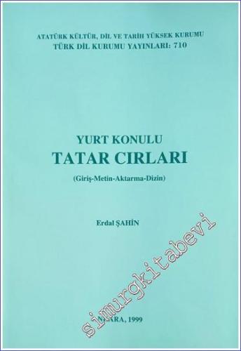 Yurt Konulu Tatar Cırları : Giriş - Metin - Aktarma - Dizin