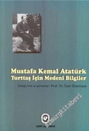 Yurttaş İçin Medeni Bilgiler (Atatürk'ün Demokrasi Dersleri)