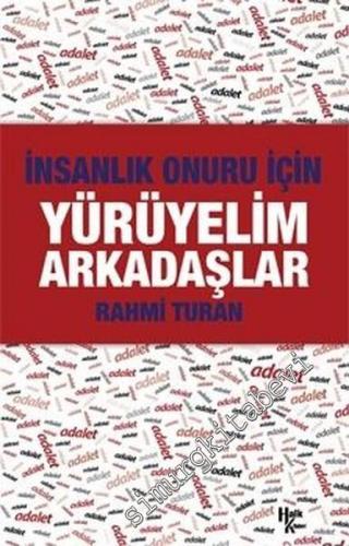 Yürüyelim Arkadaşlar: İnsanlık Onuru İçin -