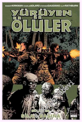 Yürüyen Ölüler - 26 : Silah Başına