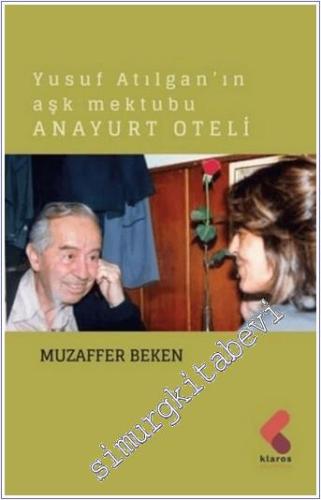 Yusuf Atılgan'ın Aşk Mektubu Anayurt Oteli -        2021