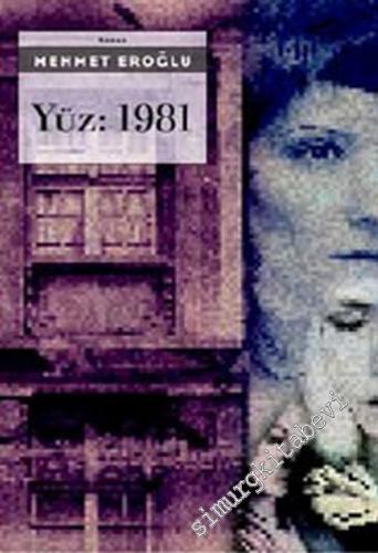 Yüz: 1981 -        2005