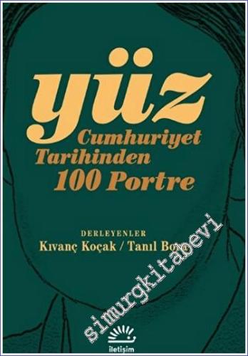 Yüz - Cumhuriyet Tarihinden 100 Portre - 2023