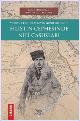 Yüzbaşı Cevat Rifat Bey'in Günlüklerinde Filistin Cephesinde Nili Casu