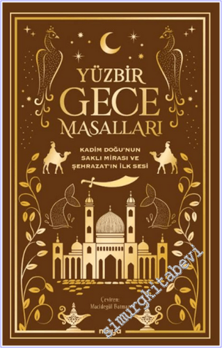 Yüzbir Gece Masalları: Kadim Doğu'nun Saklı Mirası ve Şehrazat'ın İlk 