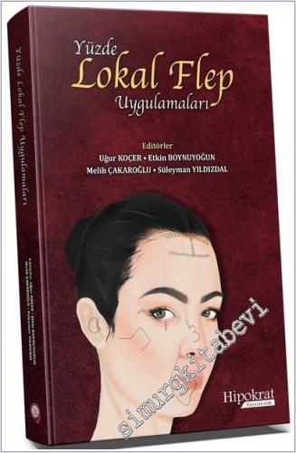 Yüzde Lokal Flep Uygulamaları CİLTLİ -        2025