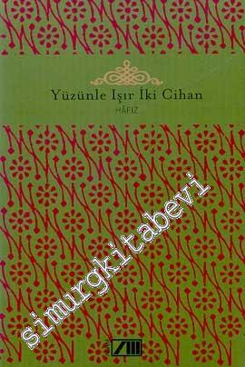 Yüzünle Işır İki Cihan -