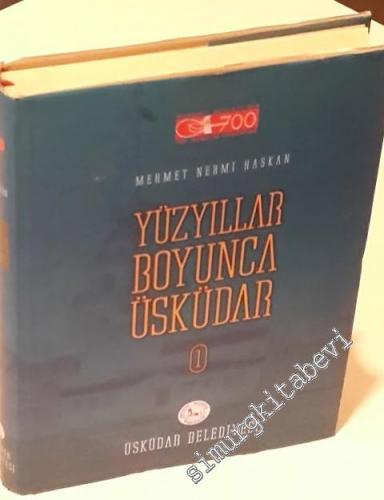 Yüzyıllar Boyunca Üsküdar Cilt 1 -        2001