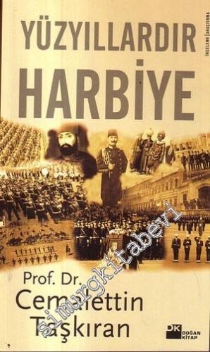 Yüzyıllardır Harbiye: Harbiye'nin 180 Yıllık Tarihi ve En Büyük Harbiyeli Atatürk -