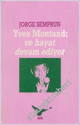 Yves Montand: Ve Hayat Devam Ediyor -        1989