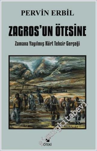 Zagros'un Ötesine : Zamana Yayılmış Kürt Tehcir Gerçeği -        2025