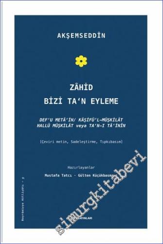 Zahid Bizi Ta'n Eyleme : Çeviri Metin Sadeleştirme Tıpkıbasım - 2024