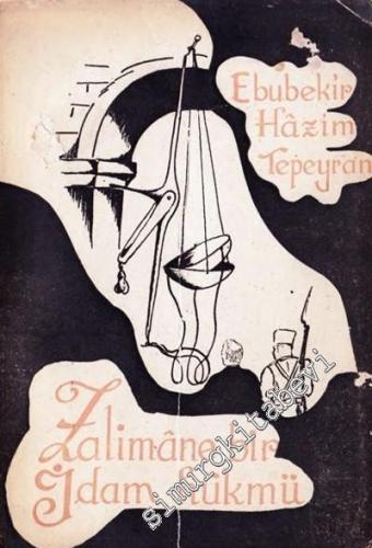 Zalimane Bir İdam Hükmü -        1946