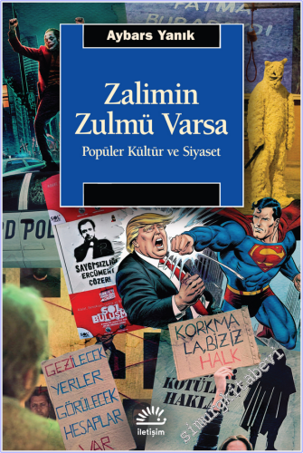 Zalimin Zulmü Varsa : Popüler Kültür ve Siyaset -