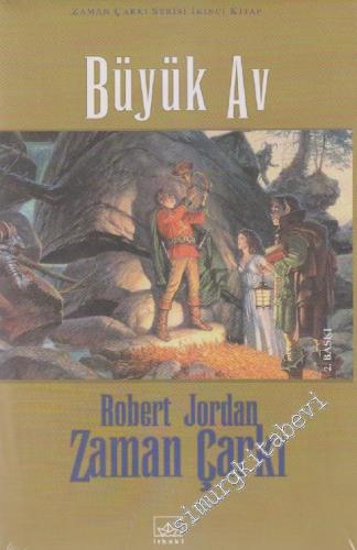 Zaman Çarkı Cilt 2: Büyük Av -