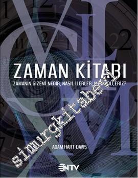 Zaman Kitabı: Zamanın Gizemi Nedir, Nasıl İlerler, Nasıl Ölçeriz? -