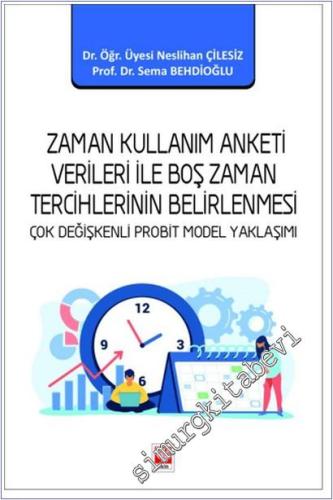 Zaman Kullanım Anketi Verileri ile Boş Zaman Tercihlerinin Belirlenmesi -        2025