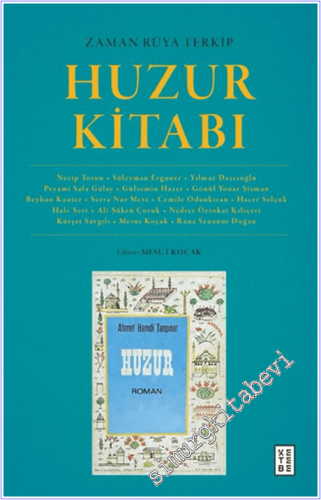 Zaman Rüya Terkip : Huzur Kitabı -