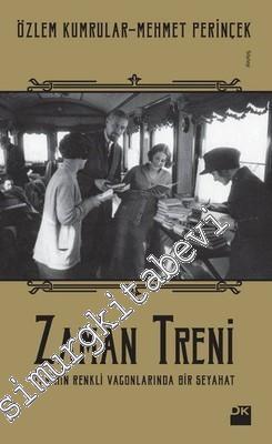Zaman Treni: Tarihin Renkli Vagonlarında Bir Seyahat