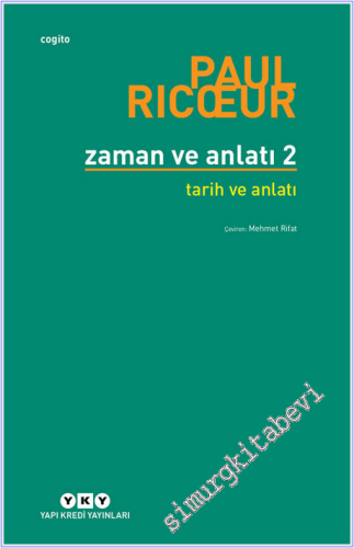 Zaman ve Anlatı 2 : Tarih ve Anlatı -