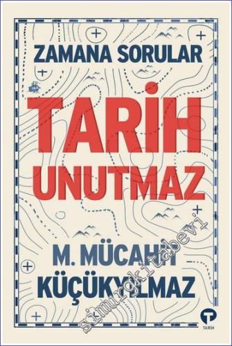 Zamana Sorular / Tarih Unutmaz -        2022