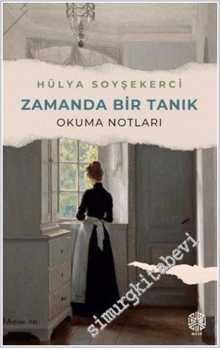 Zamanda Bir Tanık (Okuma Notları) -        2025