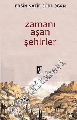 Zamanı Aşan Şehirler -
