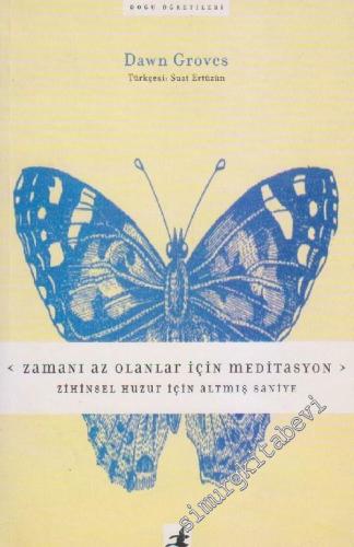 Zamanı Az Olanlar İçin Meditasyon / Zihinsel Huzur İçin Altmış Saniye -        2002