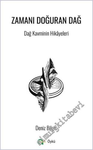 Zamanı Doğuran Dağ : Dağ Kavminin Hikayeleri -        2025