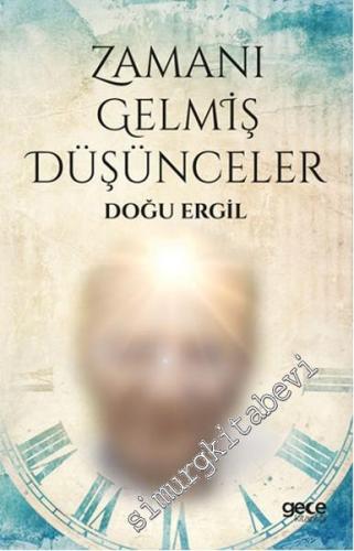 Zamanı Gelmiş Düşünceler -
