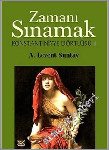 Zamanı Sınamak: Konstantiniyye Dörtlüsü 1 -        2025