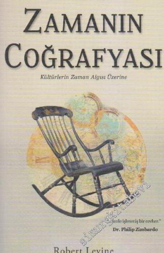 Zamanın Coğrafyası : Kültürlerin Zaman Algısı Üzerine -        2022