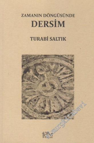 Zamanın Döngüsünde Dersim -