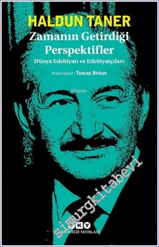 Zamanın Getirdiği Perspektifler - Dünya Edebiyatı ve Edebiyatçıları  -        2022