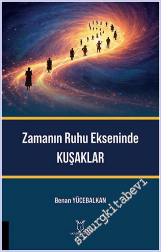 Zamanın Ruhu Ekseninde Kuşaklar -        2026
