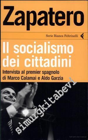 Zapatero: Il socialismo dei cittadini -