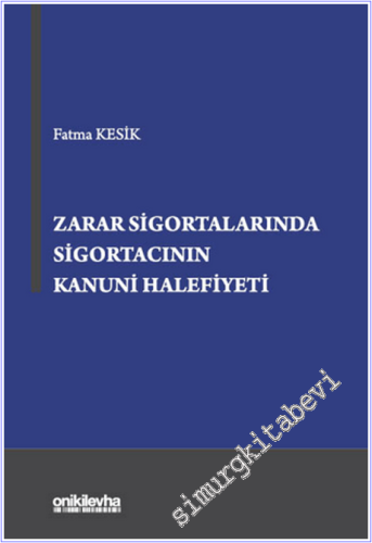 Zarar Sigortalarında Sigortacının Kanuni Halefiyeti -