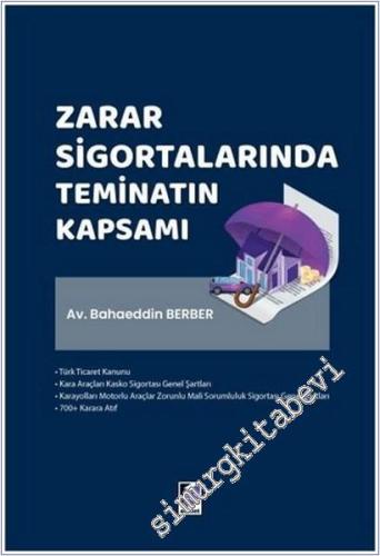 Zarar Sigortalarında Teminatın Kapsamı -        2025