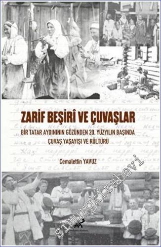 Zarif Beşiri ve Çuvaşlar: Bir Tatar Aydınının Gözünden 20. Yüzyılın Ba